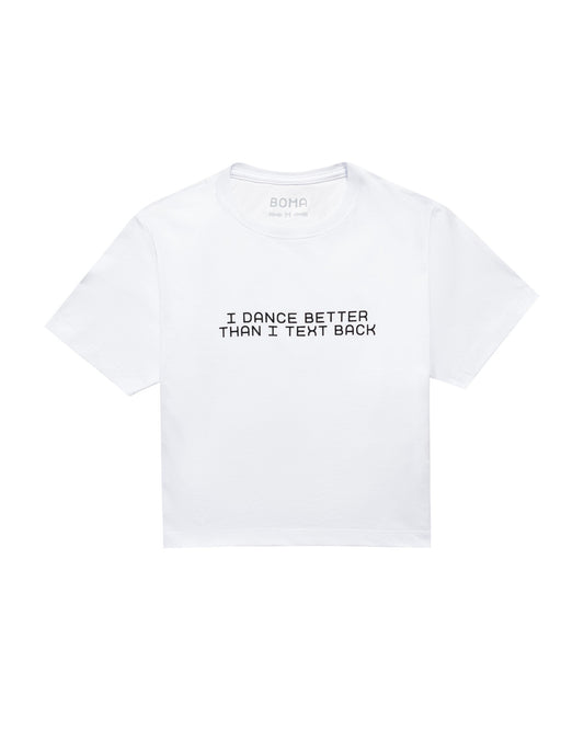 BABY TEE DANCE BETTER